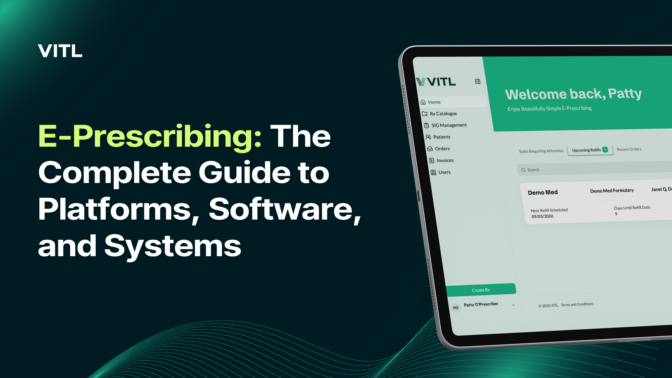 E-Prescribing - The Complete Guide to Platforms, Software, and Systems